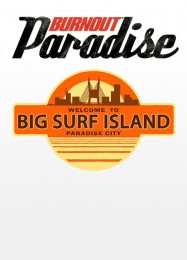 Burnout Paradise: Big Surf Island: ТРЕЙНЕР И ЧИТЫ (V1.0.46)