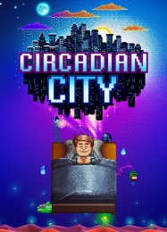 Circadian City: Трейнер +10 [v1.9]
