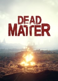 Dead Matter: Читы, Трейнер +10 [CheatHappens.com]