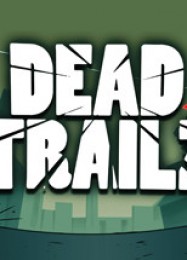Трейнер для Dead TrailZ [v1.0.1]