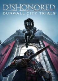 Dishonored: Dunwall City Trials: Трейнер +14 [v1.6]