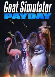 Трейнер для Goat Simulator: PAYDAY [v1.0.6]