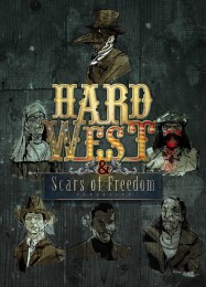 Hard West: Scars of Freedom: ТРЕЙНЕР И ЧИТЫ (V1.0.62)