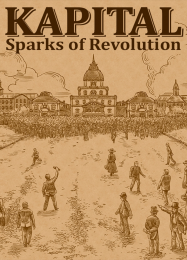 Трейнер для Kapital: Sparks of Revolution [v1.0.8]