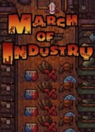 Трейнер для March of Industry: Very Capitalist Factory Simulator Entertainments [v1.0.5]