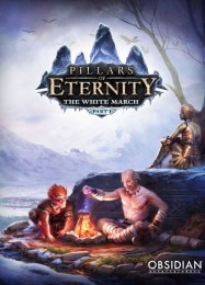 Pillars of Eternity: The White March: Трейнер +9 [v1.3]