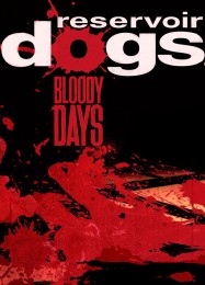 Трейнер для Reservoir Dogs: Bloody Days [v1.0.8]