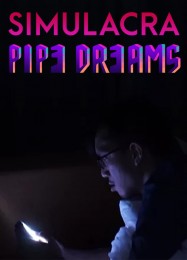 Simulacra: Pipe Dreams: Трейнер +15 [v1.1]