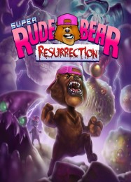 Super Rude Bear Resurrection: Трейнер +15 [v1.1]