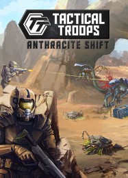 Tactical Troops: Anthracite Shift: Читы, Трейнер +5 [dR.oLLe]