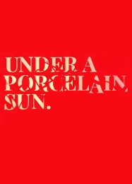 Under a Porcelain Sun: Трейнер +5 [v1.2]