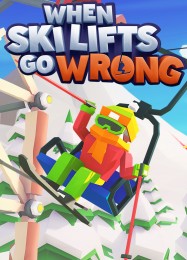 Трейнер для When Ski Lifts Go Wrong [v1.0.9]